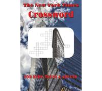 NYT Crossword puzzle: : Crossword Puzzles with Easy to Read Print about NYT, New York , News Reporting, and more| 6x9 inches, 120 pages | 50+ puzzles … ... Holidays, and Relaxation