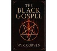 Nyx Corven The Black Gospel (Tascabile)