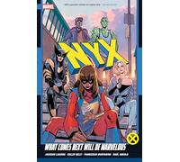 Collin Kelly Jackson Lanz NYX Vol. 1: What Comes Next Will Be Marvel (Tascabile)