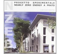 NZEB progetto sperimentale. Nearly Zero Energy a Prato