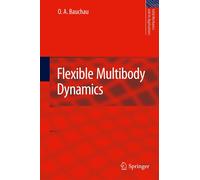 O. A. Bauchau Flexible Multibody Dynamics (Tascabile)