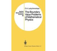 O.A. Ladyzhensk The Boundary Value Problems of Mathematical P (Copertina rigida)