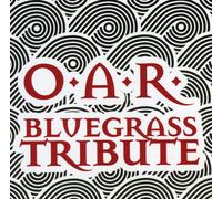 O. A. R. Tribute - O. A. R. Bluegrass Tribute