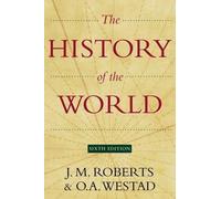 O A Westad J M Roberts The History of the World (Copertina rigida)