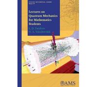 O. A. Yakubovskii L.d Lectures on Quantum Mechanics for Mathematics (Tascabile)