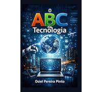 O ABC da Tecnologia