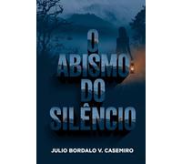 O Abismo do Silêncio