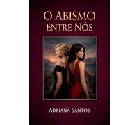 O abismo entre nós