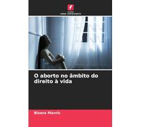 O aborto no âmbito do direito à vida