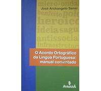 o acordo ortografico da lingua portuguesa manual comentado Ed. 2008