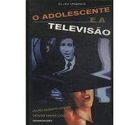 O Adolescente e a Televisao