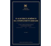 O Alicerce Jurídico da Complementaridade