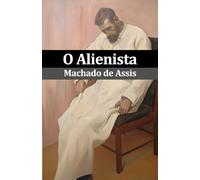 O Alienista: (modernizado)