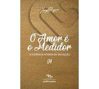O Amor é o Medidor: A evidência interna da salvação