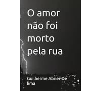 O amor não foi morto pela rua