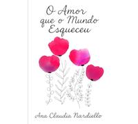 O Amor que o Mundo Esqueceu