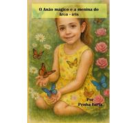 O ANÃO MÁGICO E A MENINA DO ARCO-ÍRIS
