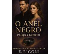O Anel Negro - Philipe e Deméter