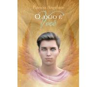 O anjo é você di Patricia Ferreira Alves, 2019, Youcanprint