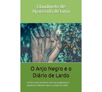 O Anjo Negro e o Diário de Lardo