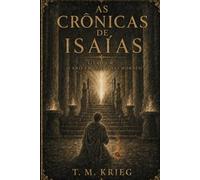 O Ano em Que Morreu o Rei: Um romance do profeta Isaías