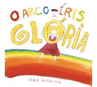 O Arco-Íris da Glória