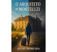 O Arquiteto de Monteluzi