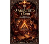 O Arquiteto do Erro: 3