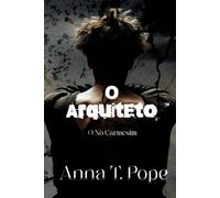 O Arquiteto (The Architect; Portuguese Edition): Um romance MM sombrio, de desenvolvimento lento e carregado de BDSM