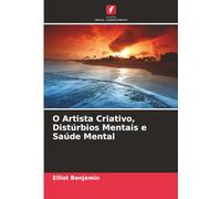 O Artista Criativo, Distúrbios Mentais e Saúde Mental