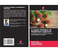 O aspeto biológico do Nephelium Lappceum: Da utilização tradicional à validação científica do potencial biológico do rambutan