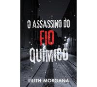 O assassino do fio químico