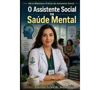 O Assistente Social na Saúde Mental