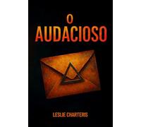 O Audacioso: Intrigas, disfarces e perseguições em meio ao submundo de Londres
