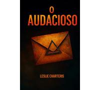 O Audacioso: Intrigas, disfarces e perseguições em meio ao submundo de Londres