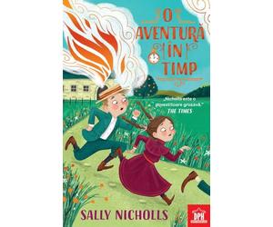 O aventura in timp - Sally Nicholls