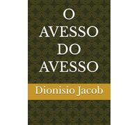 O AVESSO DO AVESSO
