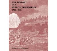O.B.E. Major A.C. Whitehorne History of the Welch Regiment (Tascabile)
