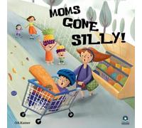 O B Kamer Moms Gone Silly (Tascabile)