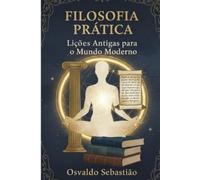 O B S Editorial Osvaldo Sebastiao Filosofia Prática (Tascabile)