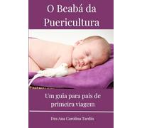 O BEABÁ DA PUERICULTURA