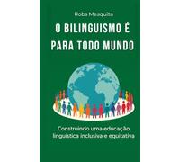 O Bilinguismo é para todo mundo