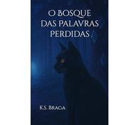 O Bosque das Palavras Perdidas