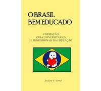 O BRASIL BEM EDUCADO: Formação para Universitários e Profissionais de Educação