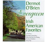 O Brien, Dermot - Evergreen-Irish American Fav