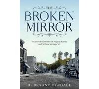 O Bryant Tyndall The Broken MIrror (Tascabile)