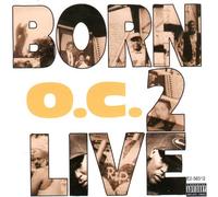 O.C. - BORN TO LIVE