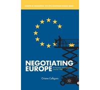 O. Calligaro Negotiating Europe (Tascabile)