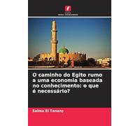 O caminho do Egito rumo a uma economia baseada no conhecimento: o que é necessário?