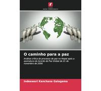 O caminho para a paz: Análise crítica do processo de paz no Nepal após a assinatura do Acordo de Paz Global de 21 de novembro de 2006